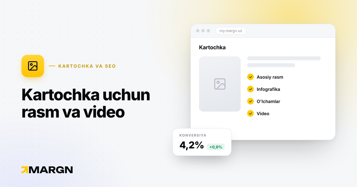 Uzum kartochkasi uchun rasm va video: talablar va konversiyani oshirish