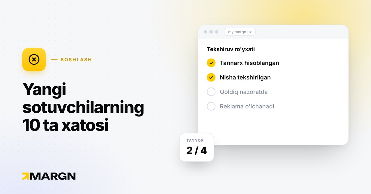 Uzumda yangi sotuvchilarning 10 ta xatosi va ularni qanday oldini olish